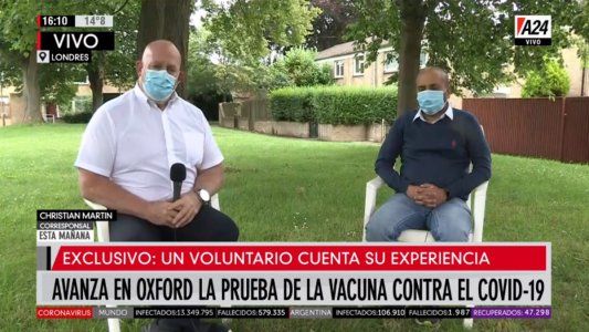 Entrevista exclusiva de A24 con un voluntario que se sometió a la prueba de la vacuna de Oxford