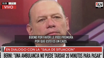 El reclamó Berni a la Sala de situación: Una ambulancia no puede tardar 20 minutos para pasar