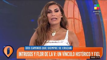 asi arranco el nuevo intrusos con flor de la v: este programa atraveso mi vida entera