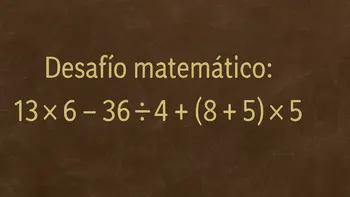 Desafío matemático: ¿en cuánto tiempo lográs resolverlo?