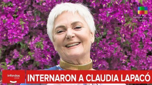 Internaron de urgencia a Claudia Lapacó