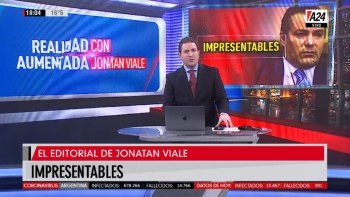 Impresentables, el editorial de Jonatan Viale