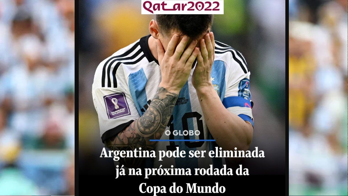 El diario O Globo especula con una temprana eliminación argentina del Mundial Qatar 2022 (Foto: captura O Globo).