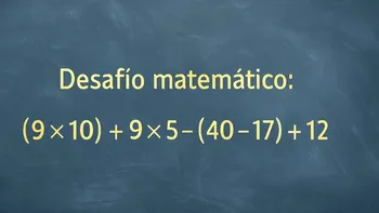 Desafío Matemático: esta cuenta no se resuelve de un vistazo