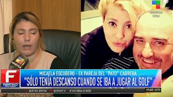 Micaela Escudero, ex pareja de Pato Cabrera: Sólo tenía respiro cuando iba a jugar al golf