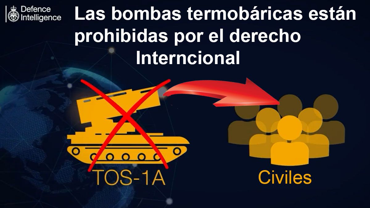 Las tropas que responden a Vladimir Putina habrían lanzado bombas termobáricas están prohibidas por el derecho internacional ( Foto: Ministerio de Defensa británico)