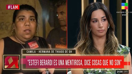 Camila, la hermana de Thiago de Gran Hermano 2022, a Estefi Berardi: Con mi familia no se mete nadie