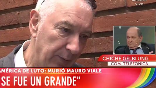 Chiche Gelblung, conmovido por la muerte de Mauro Viale