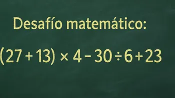 Desafío Matemático: el desafío está en el método