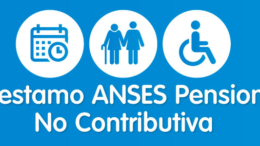 Créditos ANSES: cuáles son los cambios para Pensión no Contributiva