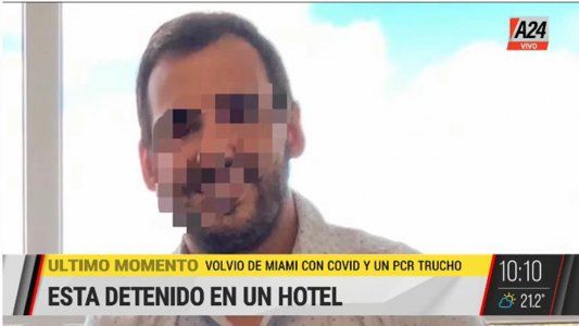 El argentino que llegó de Miami y ocultó su covid positivo podría recibir hasta 15 años de prisión
