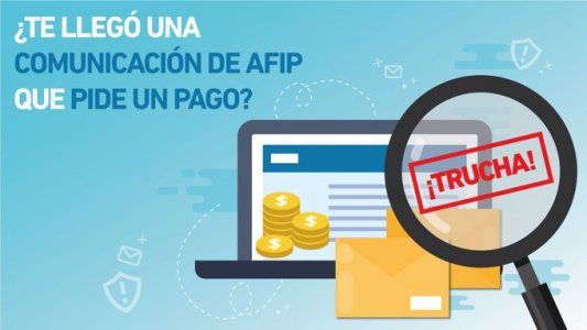 La AFIP desmintió una carta que intima a pagar al contribuyente y analizan un intento de estafa