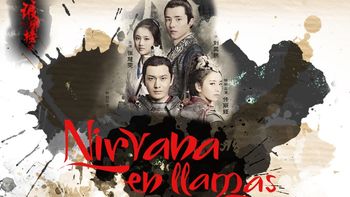 La novela china Nirvana en llamas debuta esta noche en América TV