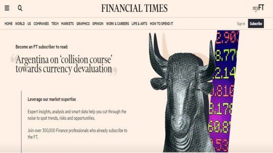 El duro análisis del Financial Times: “Argentina, en rumbo de colisión hacia una devaluación”