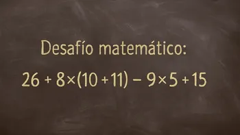 Desafío Matemático: este reto con paréntesis depende de el orden de la cuenta