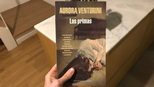 Nadie Nace Lector: En agosto leemos Las primas, la novela de Aurora Venturini