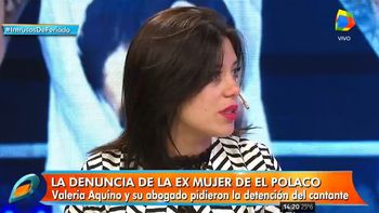 Valeria Aquino: El Polaco me pegó mientras yo tenía a nuestra hija en brazos