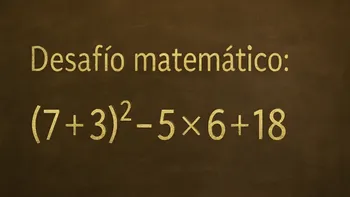 Desafío matemático: ¿en cuánto tiempo lográs resolverlo?