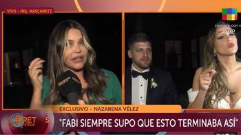 Nazarena sobre la boda de Barbie Vélez: Fabi siempre supo que esto iba a terminar así