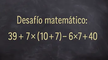 Desafío matemático: ¿en cuánto tiempo lográs resolverlo?
