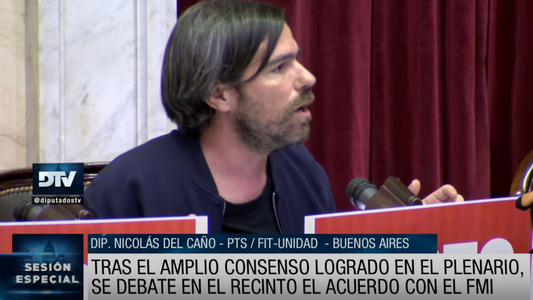 Acuerdo con el FMI: Nicolás Del Caño dijo que el proyecto es un nuevo pacto de coloniaje