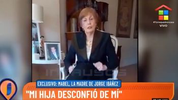 Fuerte descargo de Mabel, la madre de Jorge Ibáñez: La ambición que tiene mi hija es desmedida