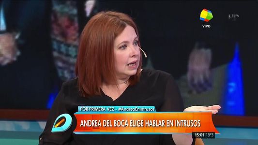 Andrea del Boca: A mi papá le afecta que en la calle me griten chorra