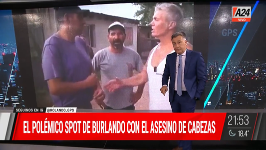 Informe de GPS: el polémico spot de campaña de Fernando Burlando con un asesino de José Luis Cabezas