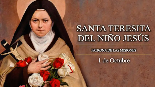 ¿Quién fue Santa Teresita del Niño Jesús?