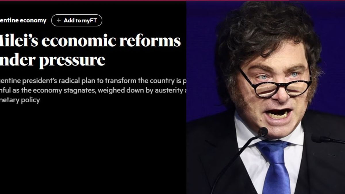 El análisis de la economía del presidente Milei para el Financial Times. (Foto: FT)