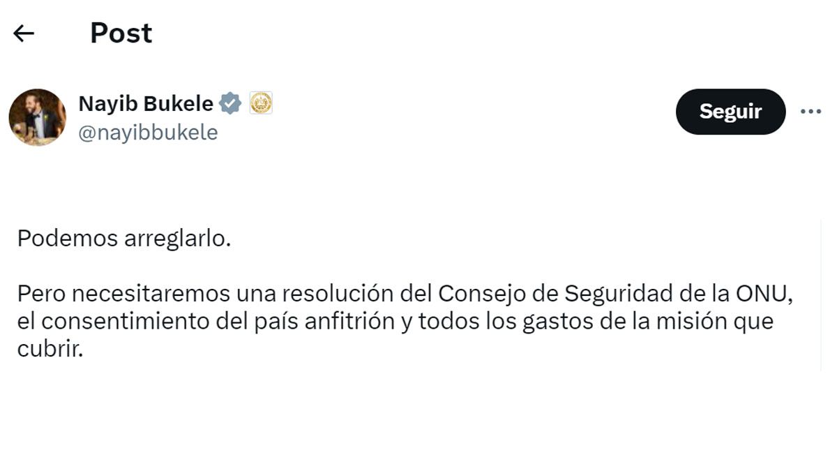 El mandatario salvadore&ntilde;o pide el aval del consejo de Seguridad de las Naciones Unidas (Foto: cuenta de X de Bukele).